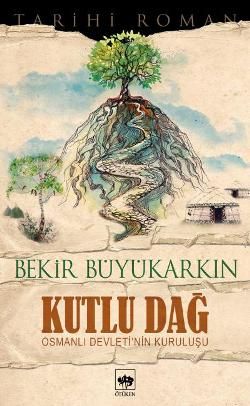 Kutlu Dağ Bekir Büyükarkın Türkçe kitap kapağı