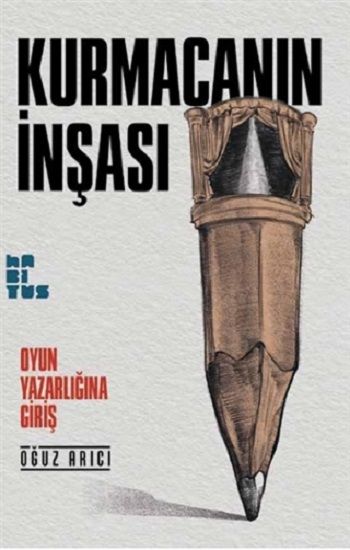 Kurmacanın İnşası - Habitus Yayınları Kitap