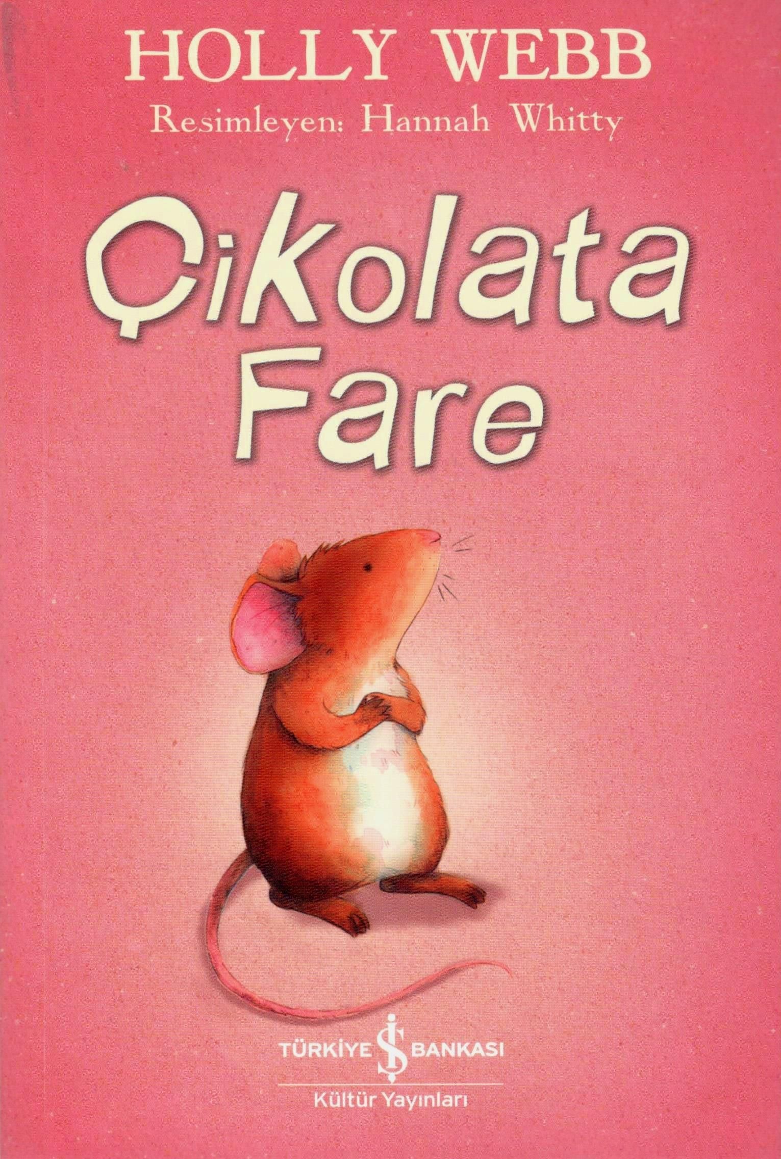 Çikolata Fare - İş Bankası Kültür Yayınları Kitap