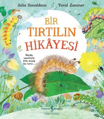 Bir Tırtılın Hikayesi - İş Bankası Kültür Yayınları Kitap