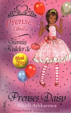 Prenses Okulu 9: Prenses Daisy ve Sihirli Atlı Karınca - Doğan Egmont Yayıncılık Kitap