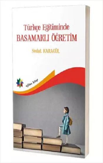 Türkçe Eğitimde Basamaklı Öğretim - Eğiten Kitap Kitap