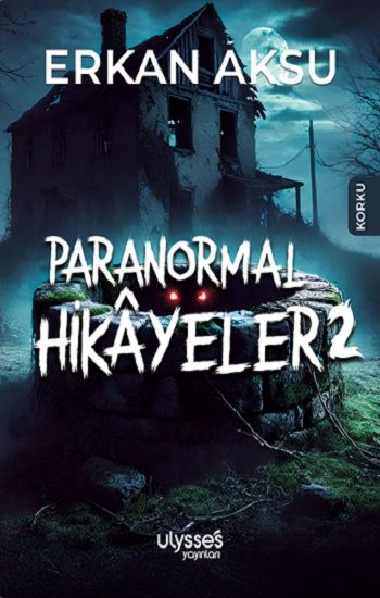 Paranormal Hikayeler 2 - Ulysses Yayınları Kitap