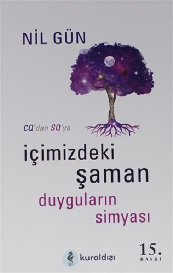 İçimizdeki Şaman Duyguların Simyası Nil Gün Türkçe kitap kapağı