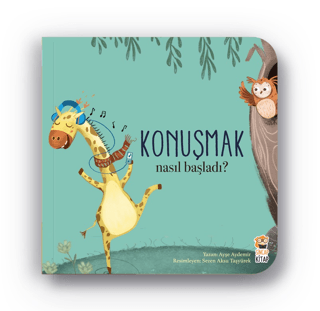 Nasıl Başladı? - Konuşmak - Sincap Kitap Kitap