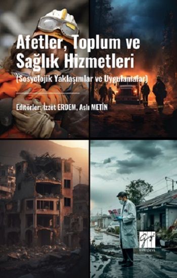 Afetler, Toplum Ve Sağlık Hizmetleri - Gazi Kitabevi Kitap