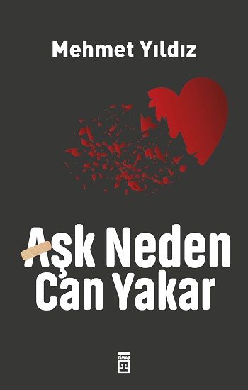 Aşk Neden Can Yakar - Timaş Yayınları Kitap