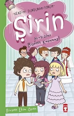 Şirin - Hırsızlar Bizden Kaçamaz! - Timaş Çocuk Kitap