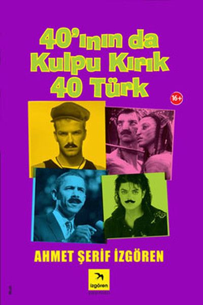 40’ının da Kulpu Kırık 40 Türk - İzgören Yayınları Kitap