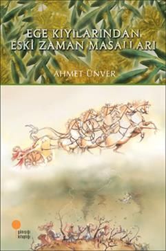 Ege Kıyılarından Eski Zaman Masalları - Günışığı Kitaplığı Kitap