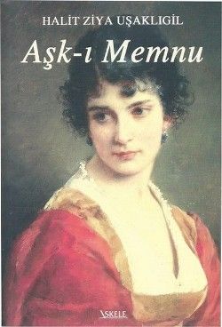 Aşk-ı Memnu - İskele Yayıncılık Kitap