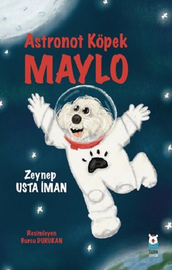 Astronot Köpek Maylo - Luna Çocuk Yayınları Kitap