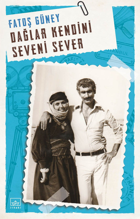 Dağlar Kendini Seveni Sever - İthaki Yayınları Kitap