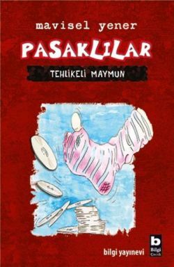 Pasaklılar- Tehlikeli Maymun - Bilgi Yayınevi Çocuk Kitap
