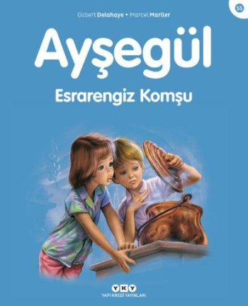 Ayşegül 55 - Esrarengiz Komşu - Yapı Kredi Yayınları Kitap