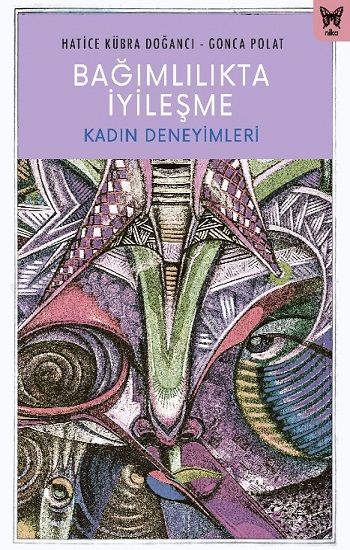 Bağımlılıkta İyileşme - Nika Yayınevi Kitap