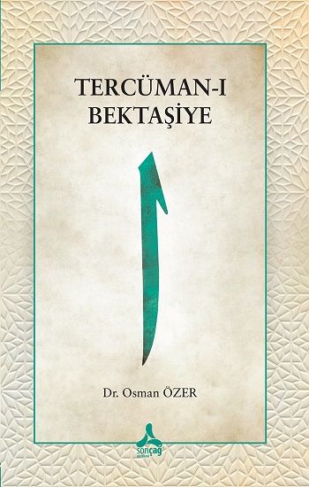 Tercüman-ı Bektaşiye - Sonçağ -Akademik Kitaplar Kitap