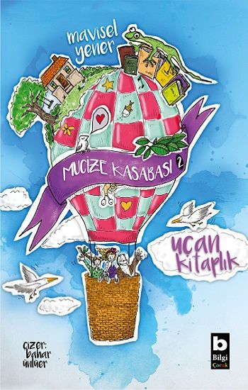 Uçan Kitaplık - Mucize Kasabası - Bilgi Yayınevi Kitap