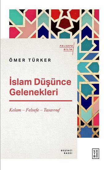 İslam Düşünce Gelenekleri - Ketebe Yayınları Kitap