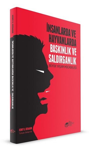 İnsanlarda ve Hayvanlarda Baskınlık ve Saldırganlık - The Kitap Kitap