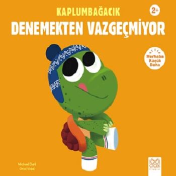 Kaplumbağacık Denemekten Vazgeçmiyor - 1001 Çiçek Kitaplar Kitap