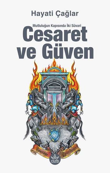 Cesaret ve Güven - Elpis Yayınları Kitap