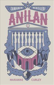 Anılan : Zamanın Bekçileri 1 : Ciltli - Tudem Yayınları Kitap