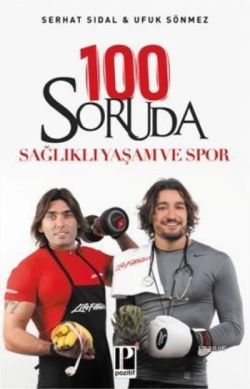 100 Soruda Sağlıklı Yaşam ve Spor - Pozitif Yayınları Kitap