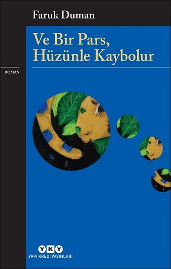 Ve Bir Pars, Hüzünle Kaybolur - Yapı Kredi Yayınları Kitap