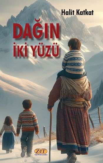 Dağın İki Yüzü - Zet Yayınları Kitap