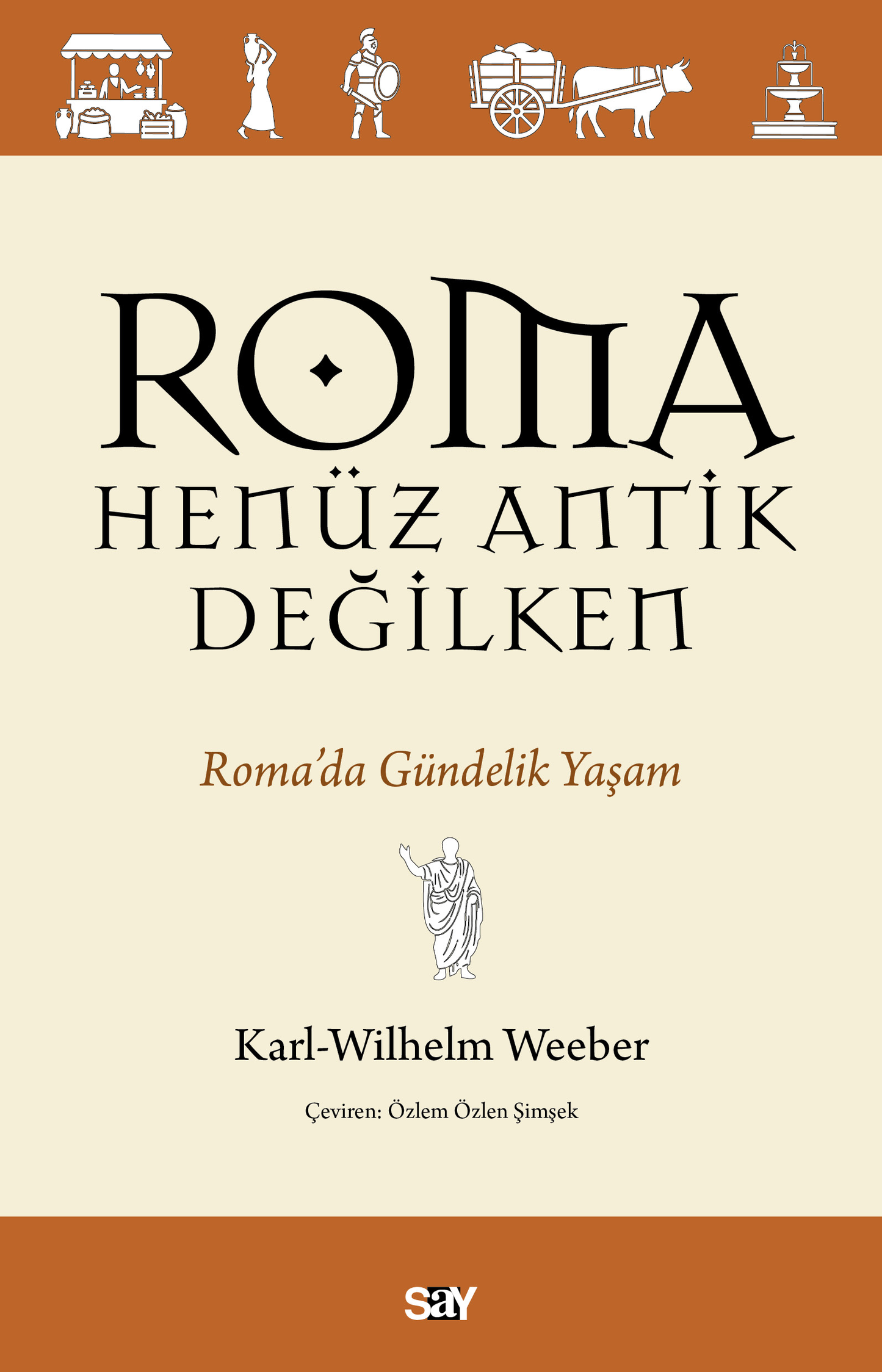 Roma Henüz Antik Değilken - Say Yayınları Kitap