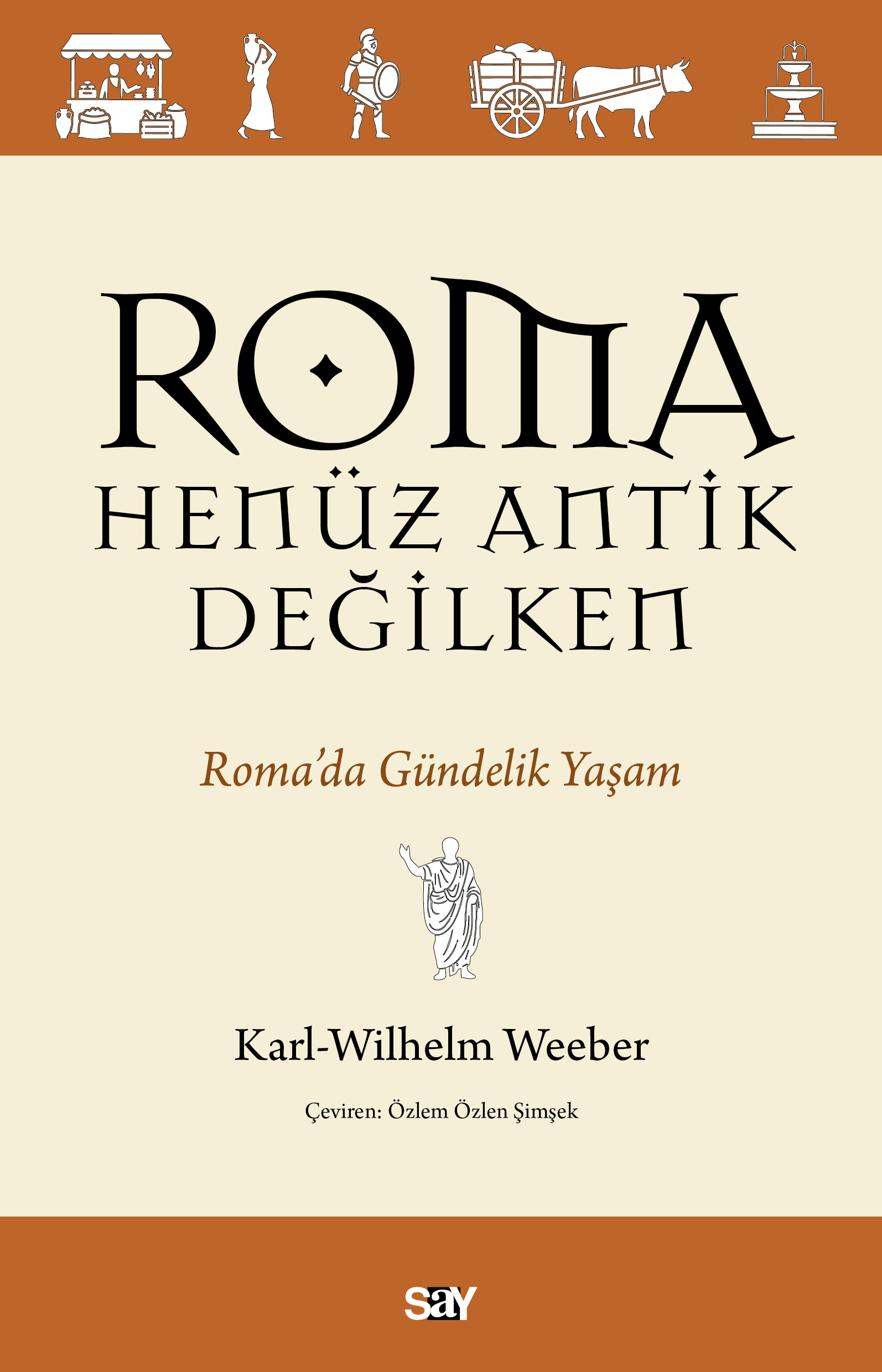 Roma Henüz Antik Değilken - Say Yayınları Kitap