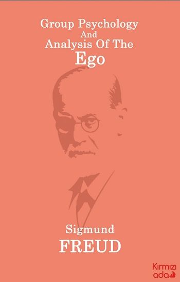 Group Psychology And Analysis Of The Ego - Kırmızı Ada Yayınları Kitap