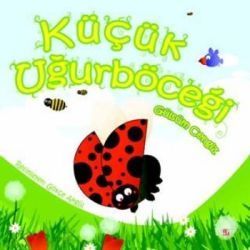 Küçük Uğurböceği - Say Çocuk Kitap