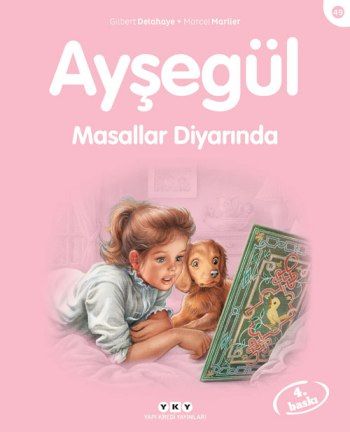 Ayşegül 49 - Masallar Diyarında - Gilbert Delahaye, Hikayeler Türkçe kitap kapağı