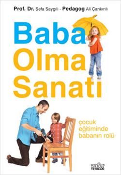 Baba Olma Sanatı - Sefa Saygılı, Ebeveyn Kitapları Türkçe kitap kapağı