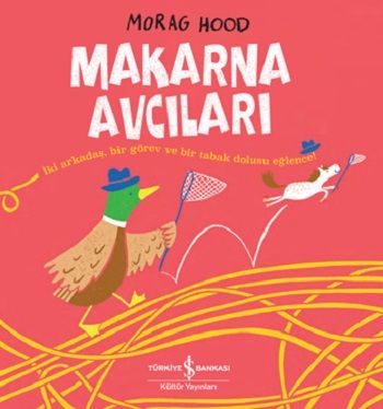 Makarna Avcıları - İş Bankası Kültür Yayınları Kitap