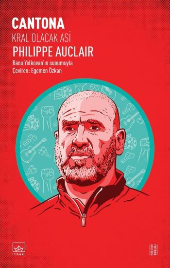 Cantona: Kral Olacak Asi - İthaki Yayınları Kitap