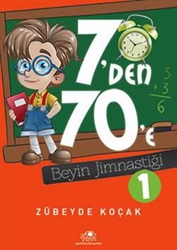7'den 70'e Beyin Jimnastiği - 1 - Uğurböceği Yayınları Kitap