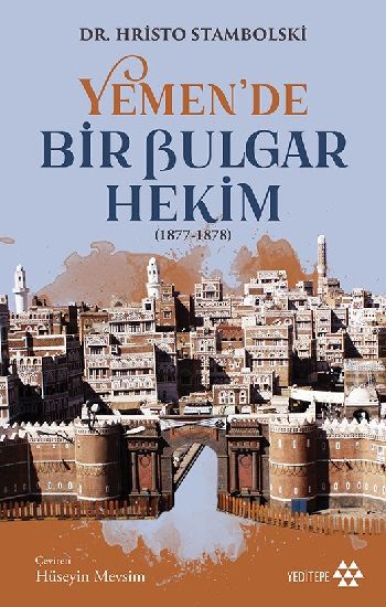 Yemen'de Bir Bulgar Hekim - Yeditepe Yayınevi Kitap