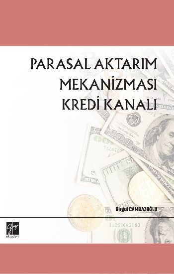 Parasal Aktarım Mekanizması Kredi Kanalı - Gazi Kitabevi Kitap