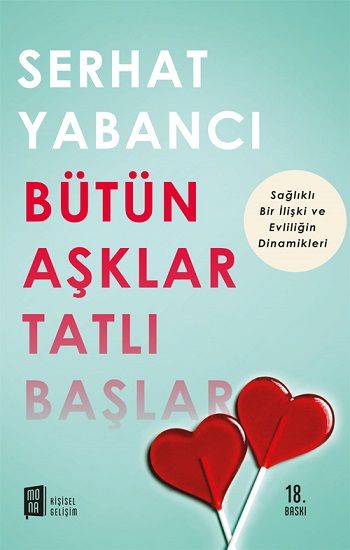 Bütün Aşklar Tatlı Başlar - Mona Kitap Kitap