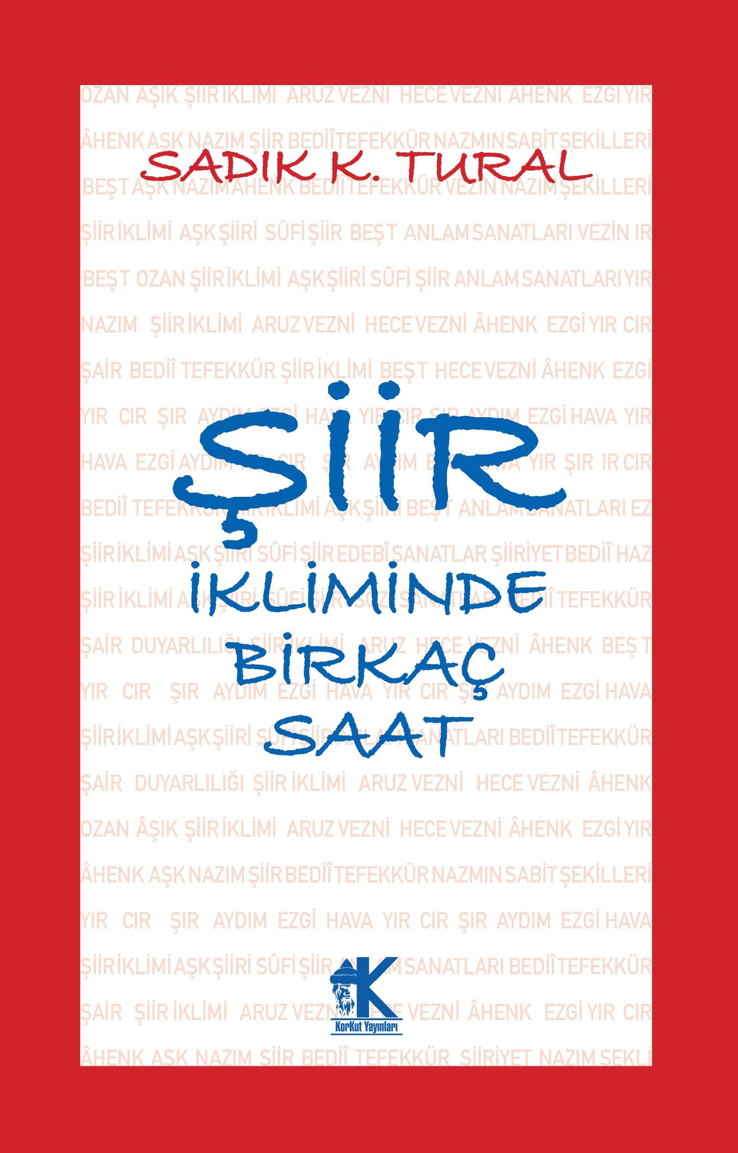 Şiir İkliminde Birkaç Saat - Korkut Yayınları Kitap
