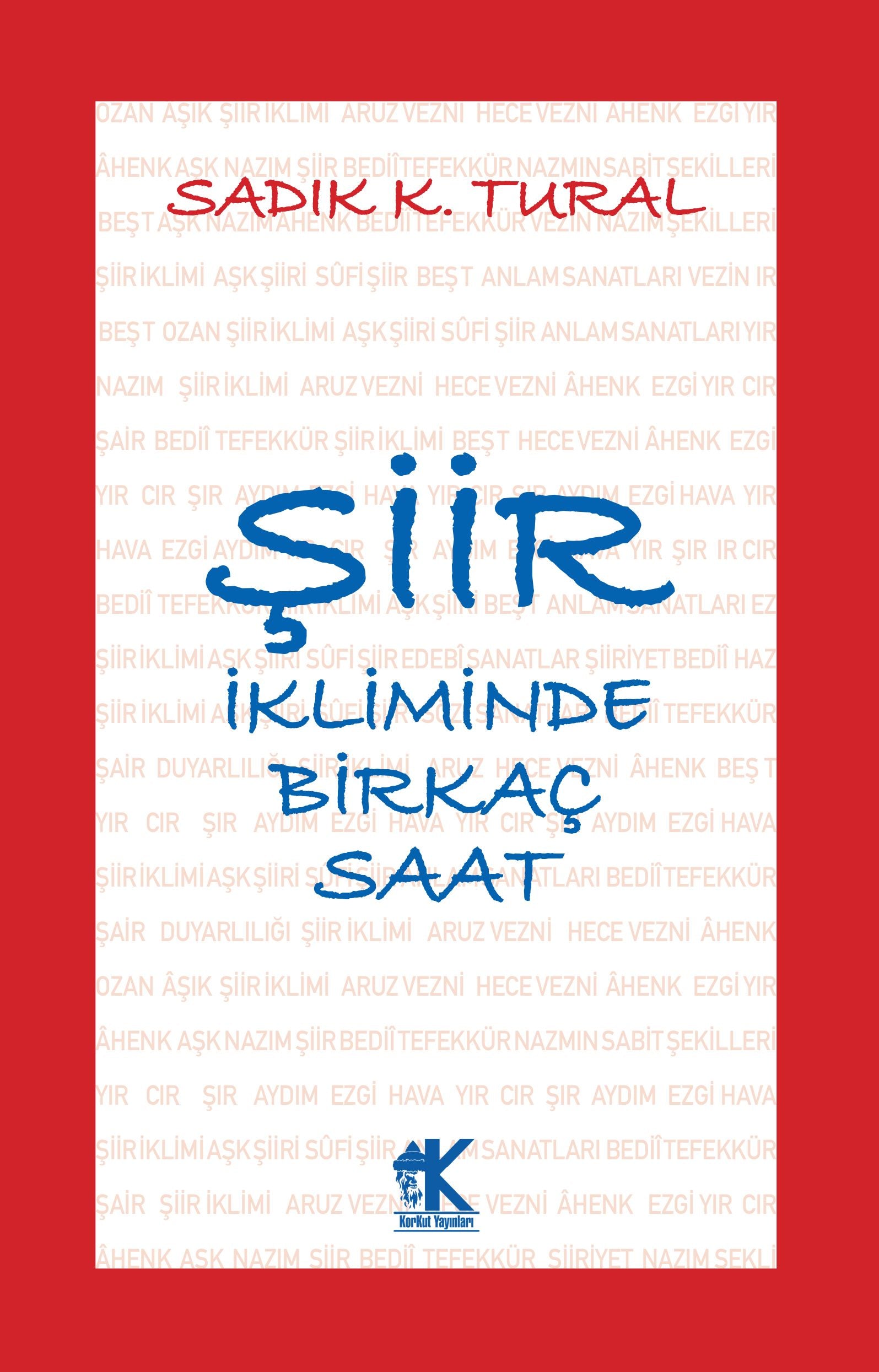 Şiir İkliminde Birkaç Saat - Korkut Yayınları Kitap