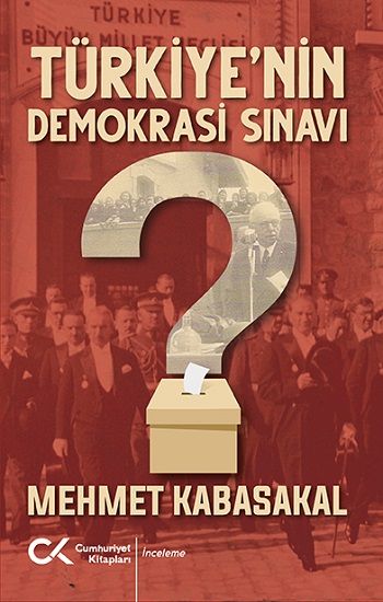Türkiye'nin Demokrasi Sınavı - Cumhuriyet Kitapları Kitap