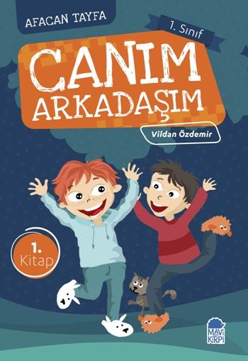 Afacan Tayfa 1. Sınıf Okuma Kitabı - Canım Arkadaşım - Mavi Kirpi Yayınları Kitap
