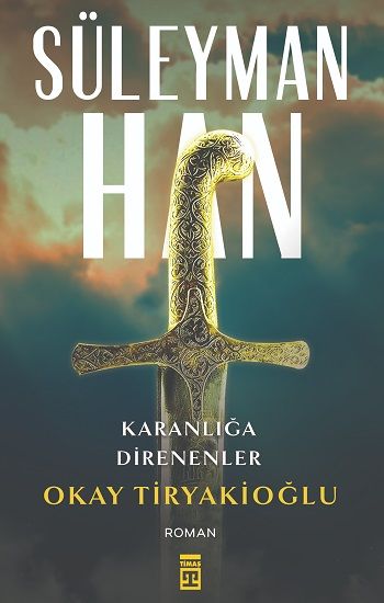 Süleyman Han Okay Tiryakioğlu Türkçe kitap kapağı