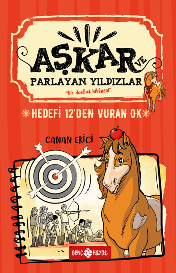 Hedefi 12'Den Vuran Ok - Aşkar ve Parlayan Yıldızlar 2 - Genç Hayat Kitap