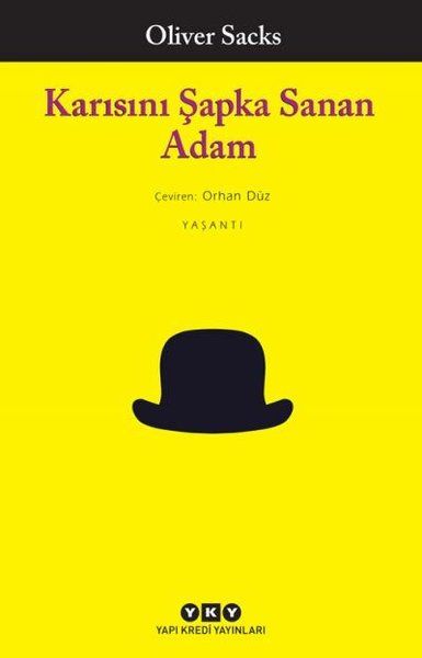 Karısını Şapka Sanan Adam - Oliver Sacks, Anı - Mektup - Günlük Türkçe kitap kapağı