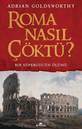 Roma Nasıl Çöktü? - Kronik Kitap Kitap
